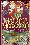 Il mistero dello scheletro maledetto. Malvina Moorwood libro