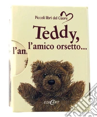 Teddy, l'amico orsetto...