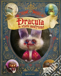 Dracula. Le storie mostruose
