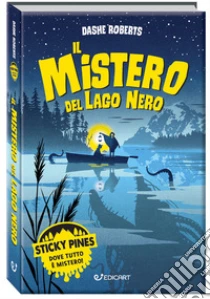Il mistero del lago nero. Sticky Pines