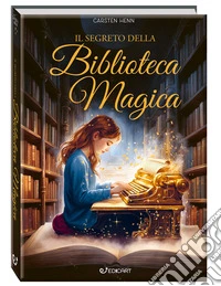 Il segreto della biblioteca magica libro