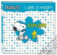 Colori. I libri di Snoopy. Peanuts. Ediz. a colori libro