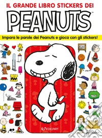 Il grande libro stickers dei Peanuts. Peanuts. Ediz. illustrata libro