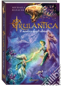 Il mostro degli abissi. Rulantica libro