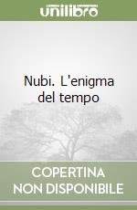 Nubi. L'enigma del tempo