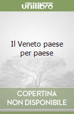 Il Veneto paese per paese (1) libro