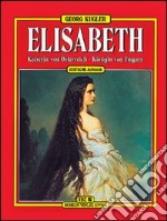 Elisabetta. Ediz. tedesca libro