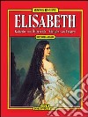 Elisabetta. Ediz. tedesca libro