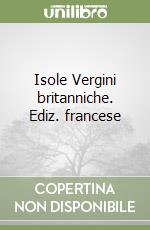 Isole Vergini britanniche. Ediz. francese libro