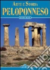 Arte e storia del Peloponneso libro