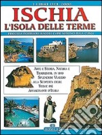 Ischia. L'isola delle terme libro