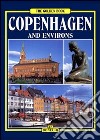 Copenhagen e i suoi dintorni. Ediz. inglese libro