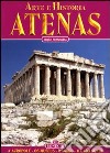 Atene. Ediz. portoghese libro