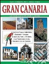 Gran Canaria. Ediz. spagnola libro