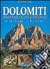 Dolomiti. Montagne di corallo libro