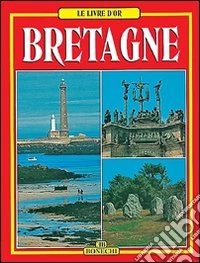 Bretagna. Ediz. francese libro