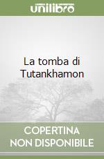 La tomba di Tutankhamon libro