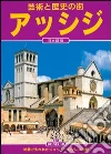 Assisi. Ediz. giapponese libro