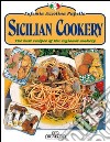 La cucina siciliana. Ediz. inglese libro