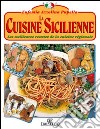 La cucina siciliana. Ediz. francese libro