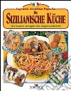 La cucina siciliana. Ediz. tedesca libro