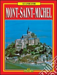 Mont Saint Michel. Ediz. francese