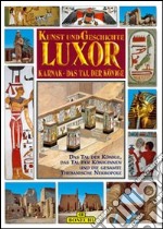 Luxor, Karnak, la valle dei Re. Ediz. tedesca libro