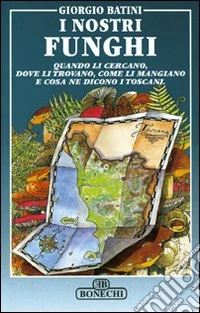 I nostri funghi