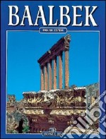 Baalbek. La città del sole. Ediz. inglese libro