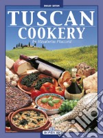 La cucina toscana. Ediz. inglese libro