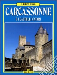 Carcassonne e i castelli catari