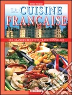 La cucina francese. Ediz. francese libro