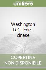 Washington D.C. Ediz. cinese libro