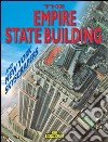 New York. Empire State Building. Ediz. inglese libro