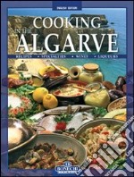 La cucina dell'Algarve. Ediz. inglese libro