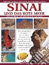 Sinai e il Mar Rosso. Ediz. tedesca libro