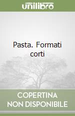 Pasta. Formati corti libro