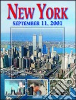 New York 11 settembre 2001. Ediz. inglese libro