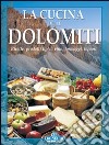 La cucina delle Dolomiti libro