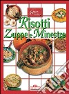 Risotti, zuppe e minestre libro