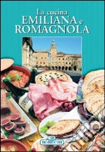 La cucina emiliana e romagnola libro