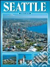 Seattle. Ediz. inglese libro