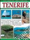 Tenerife. Ediz. spagnola libro