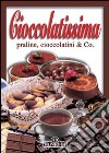Cioccolatissima libro