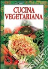 Cucina vegetariana libro