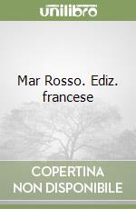 Mar Rosso. Ediz. francese libro