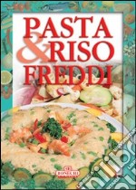 Pasta e riso freddi libro