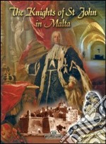 The knights of St. John in Malta libro