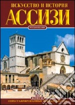 Assisi. Ediz. russa libro