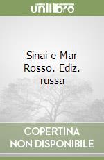 Sinai e Mar Rosso. Ediz. russa libro